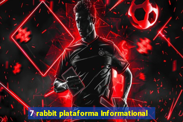 7 rabbit plataforma Informational